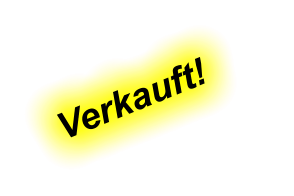 Verkauft!