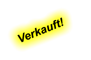 Verkauft!